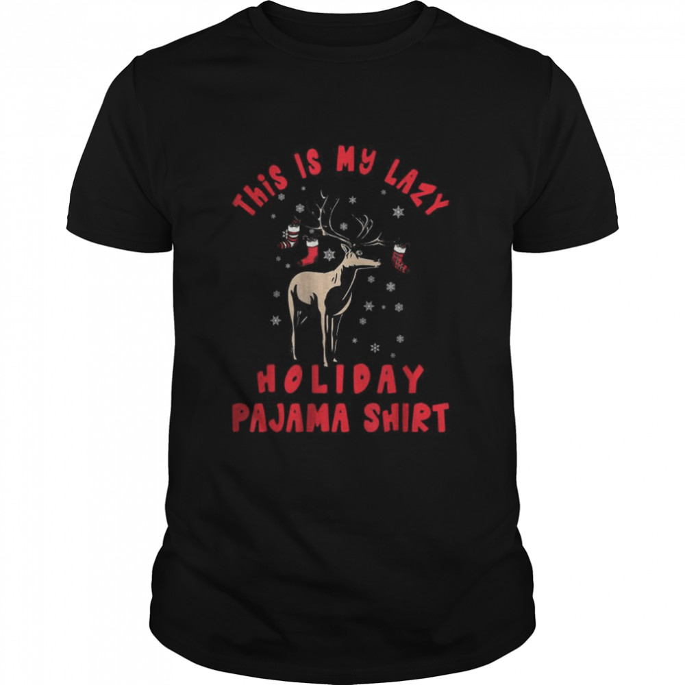 This is my lazy holiday pazama shirt Classic Men's T-shirt