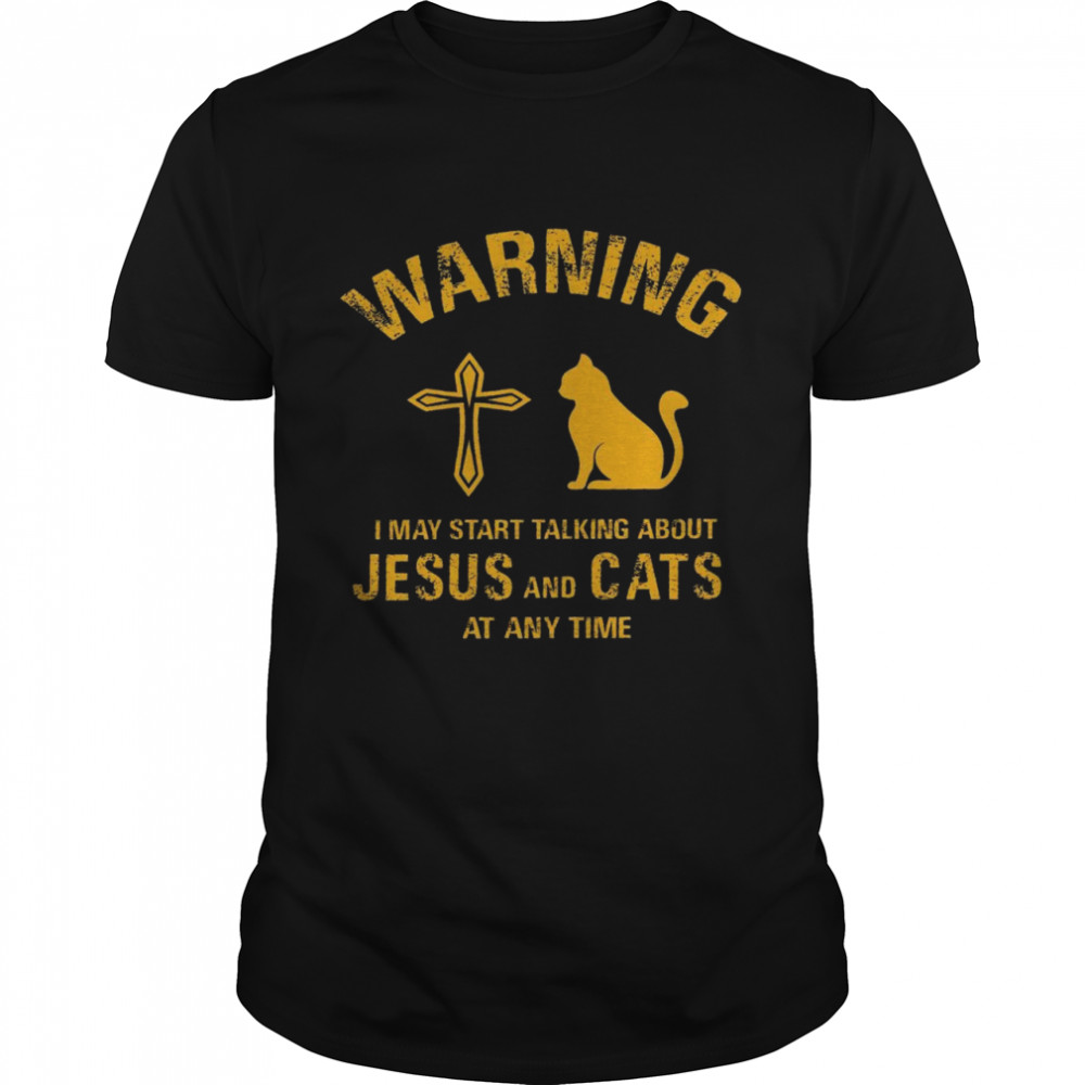 Warning i may start talking about jesus and cats at any time shirt Classic Men's T-shirt