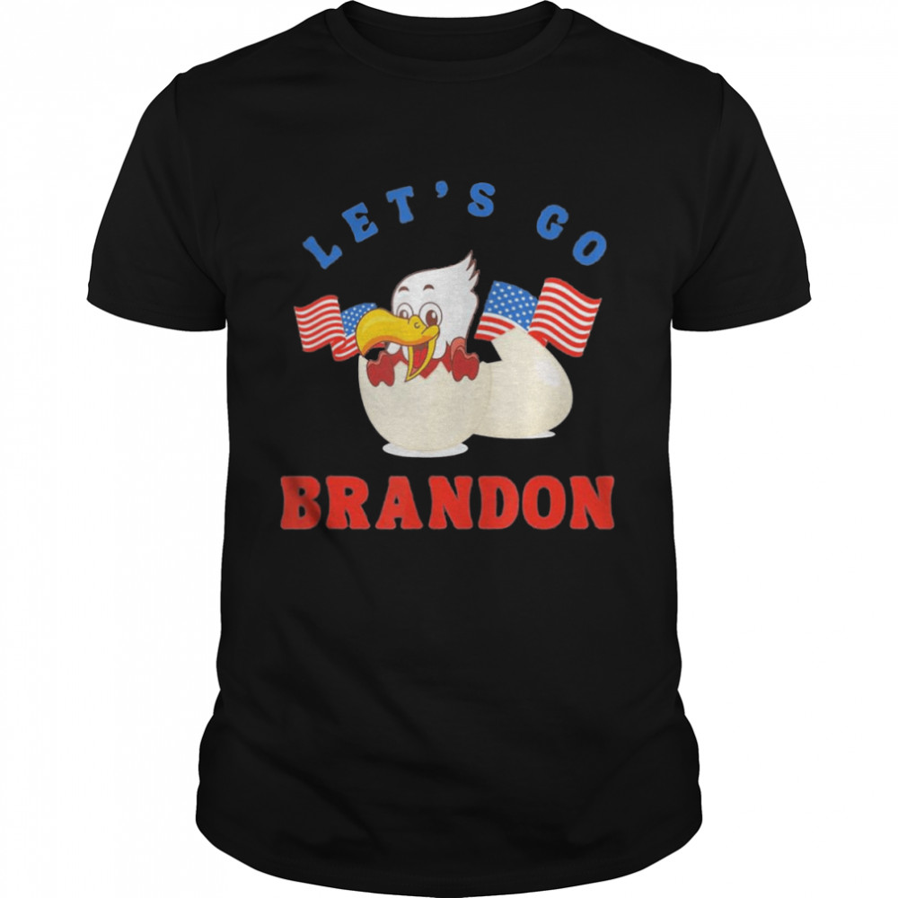 Let’s Go Brandon with Eagle In Egg Us Flag T-Shirt