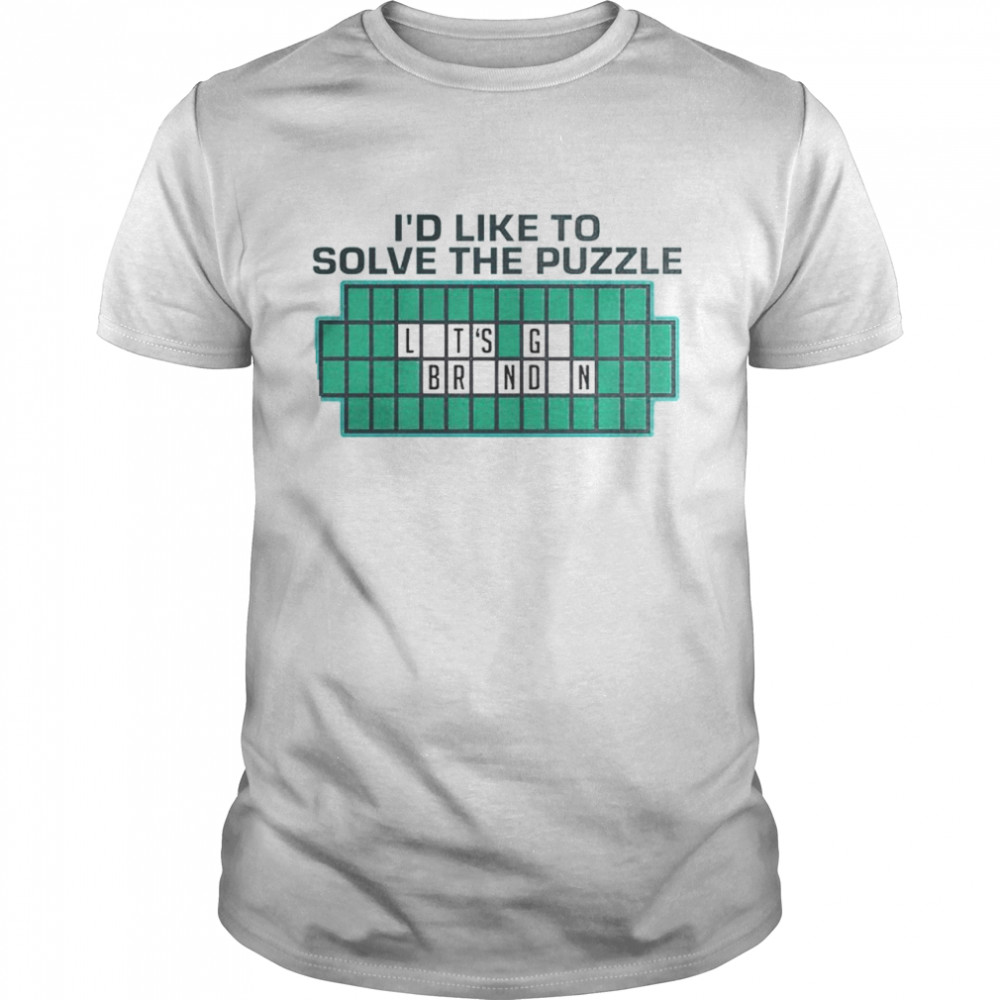 Premium i’d like to solve the puzzle let’s go Brandon shirt