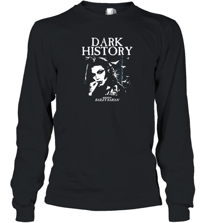 Bailey Sarian Dark History Black Crewneck Sweatshirt Long Sleeved T-shirt