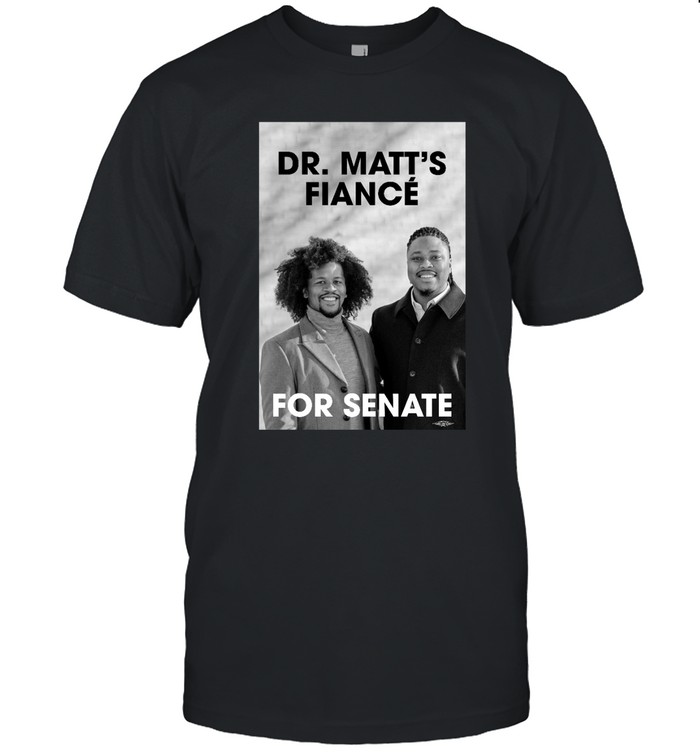 Malcolm Kenyatta Dr. Matt's Fiancé For Senate Black T Classic Men's T-shirt