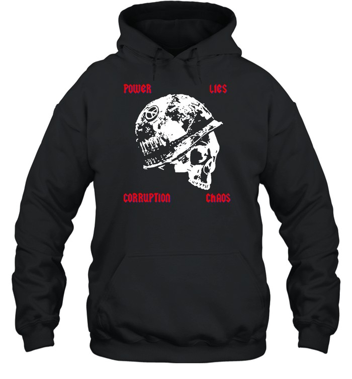 Power Lies Corruption Chaos Unisex Hoodie