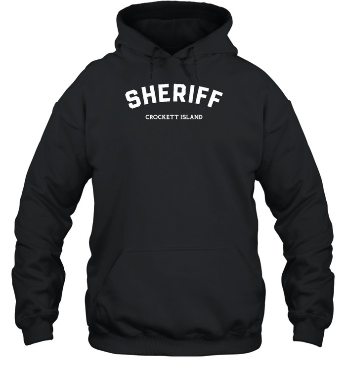 Sheriff Crockett Island Unisex Hoodie