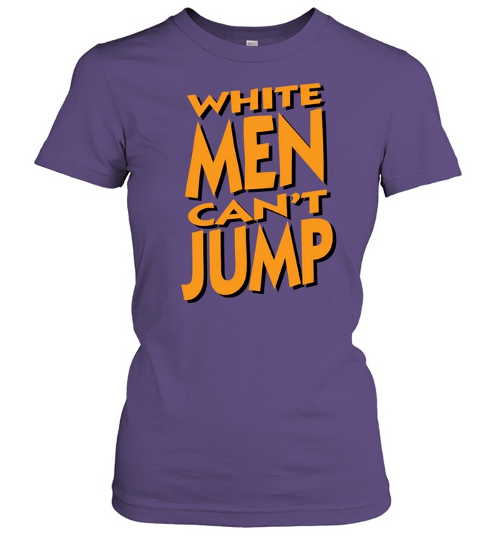 White Men Can't Jump Classic Women's T-shirt