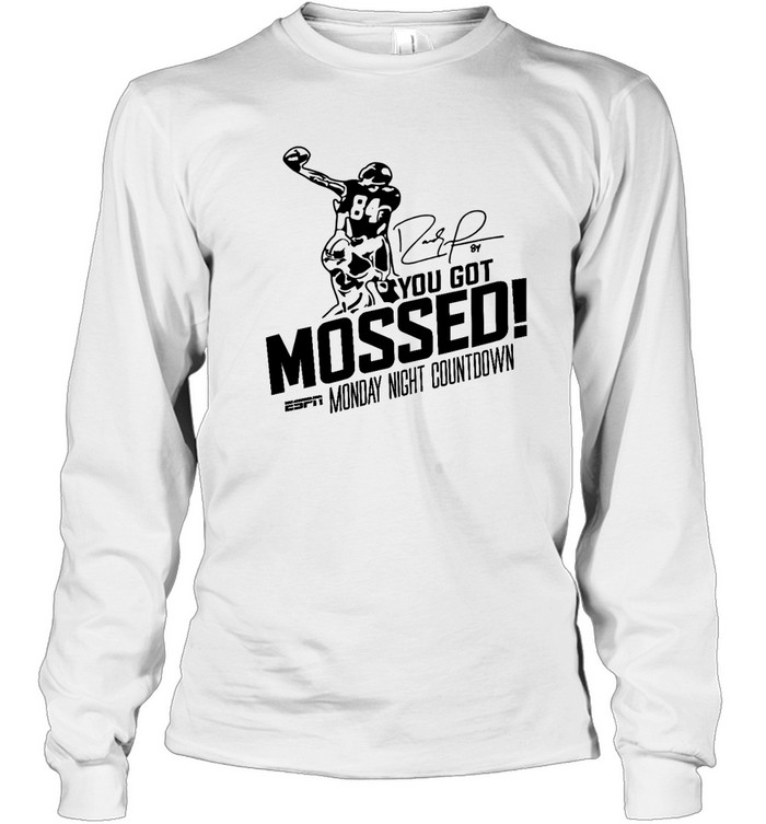 You Got Mossed Monday Night Countdown T Long Sleeved T-shirt