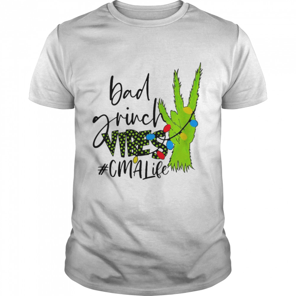 Bad Grinch Vibes CMA Life Christmas Sweater Shirt
