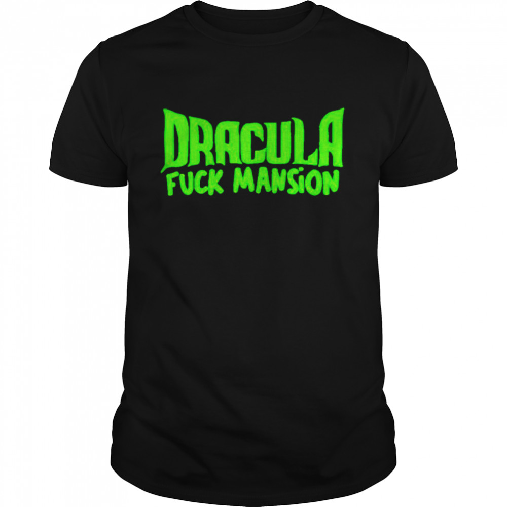 Dracula Fuck Mansion shirt Classic Men's T-shirt