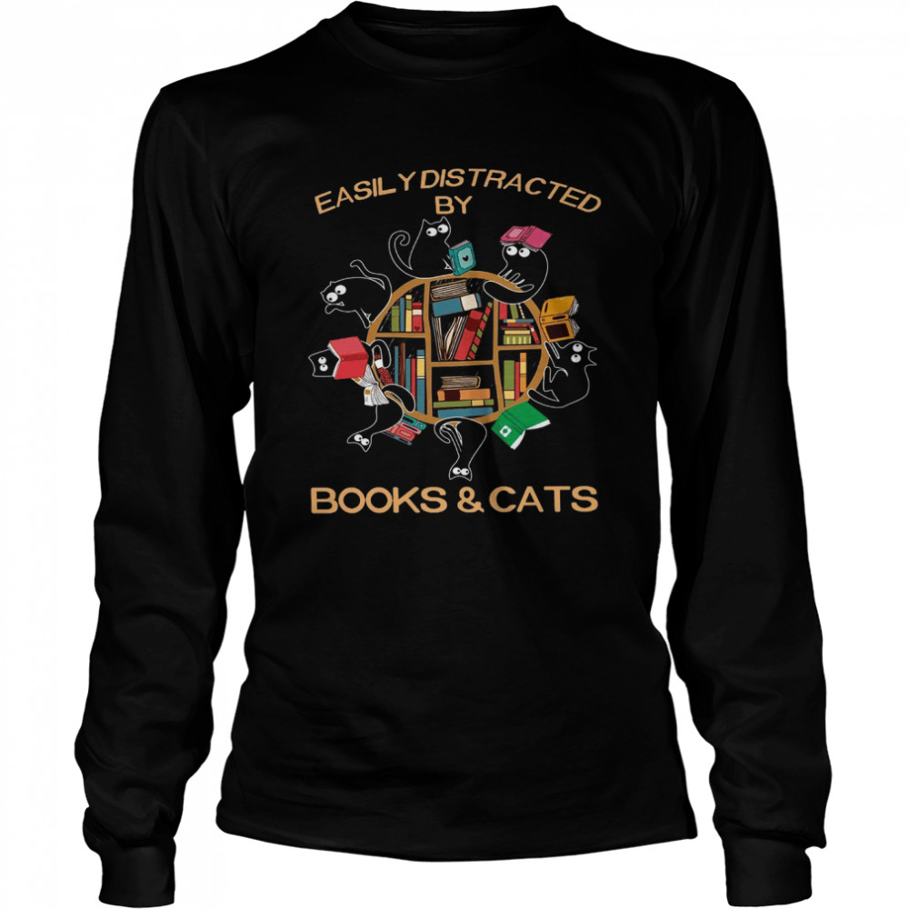 Easily distracted by books and cats shirt Long Sleeved T-shirt