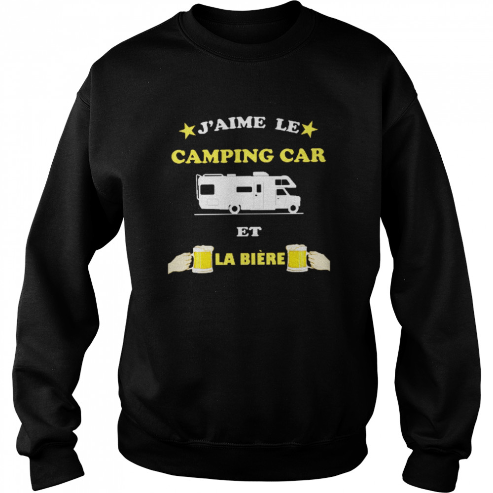 J’aime le camping car et la biere shirt Unisex Sweatshirt