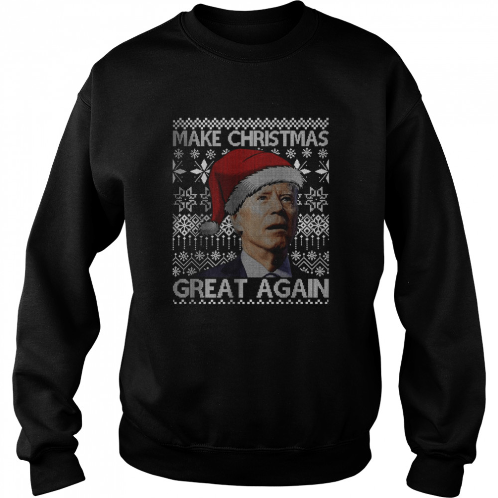 Make Christmas Great Again Anti Biden Ugly Christmas Sweater Unisex Sweatshirt