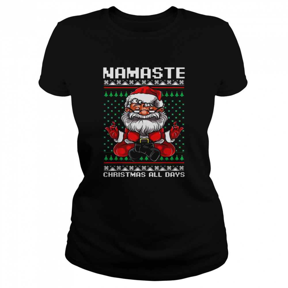 Mamaste christmas all days shirt Classic Women's T-shirt