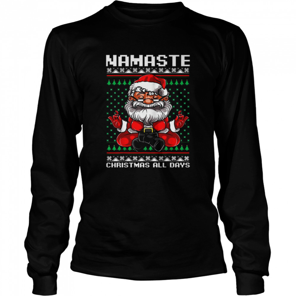 Mamaste christmas all days shirt Long Sleeved T-shirt