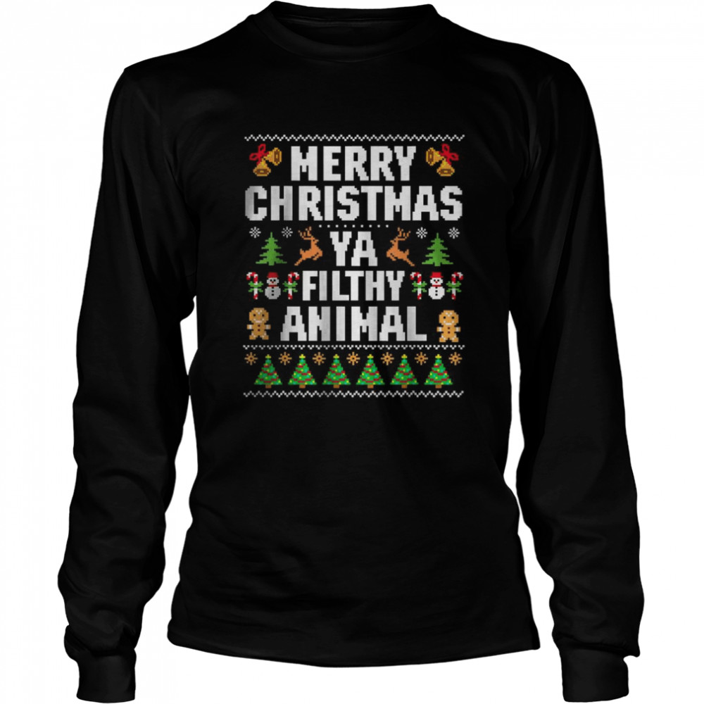 Merry Christmas Animal Filthy Ya Ugly Sweater Style Matching T- Long Sleeved T-shirt