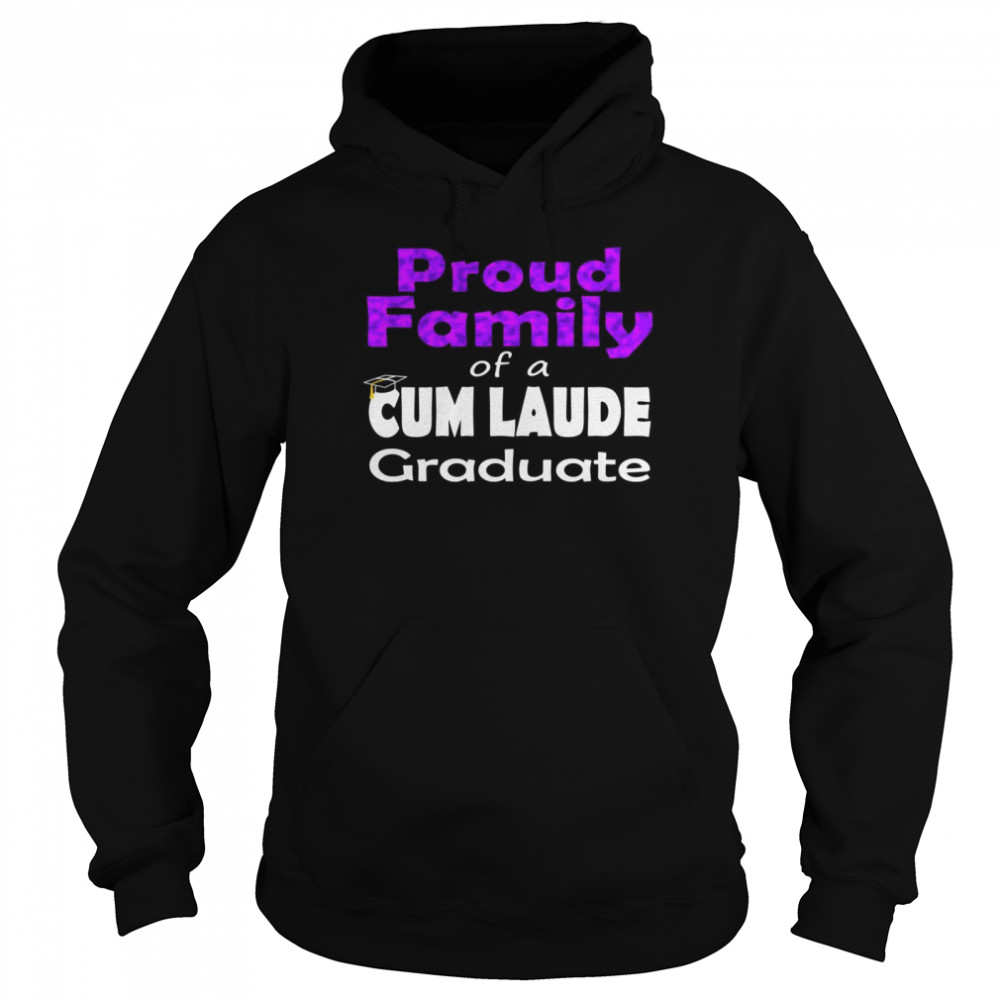 Proud Family 2021 Cum Laude Class of 2021 Graduate Family Unisex Hoodie