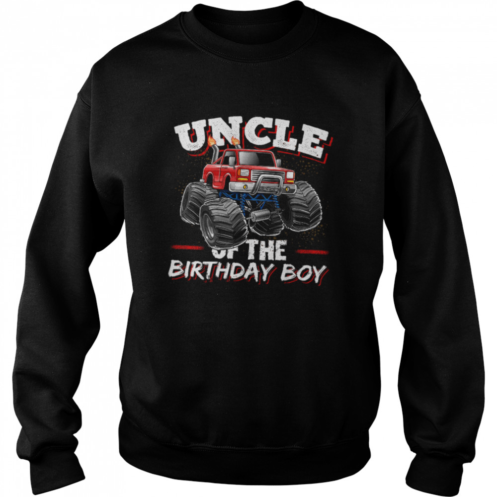 Uncle of The Birthday Boy Monster Truck Birthday Party Unisex Sweatshirt