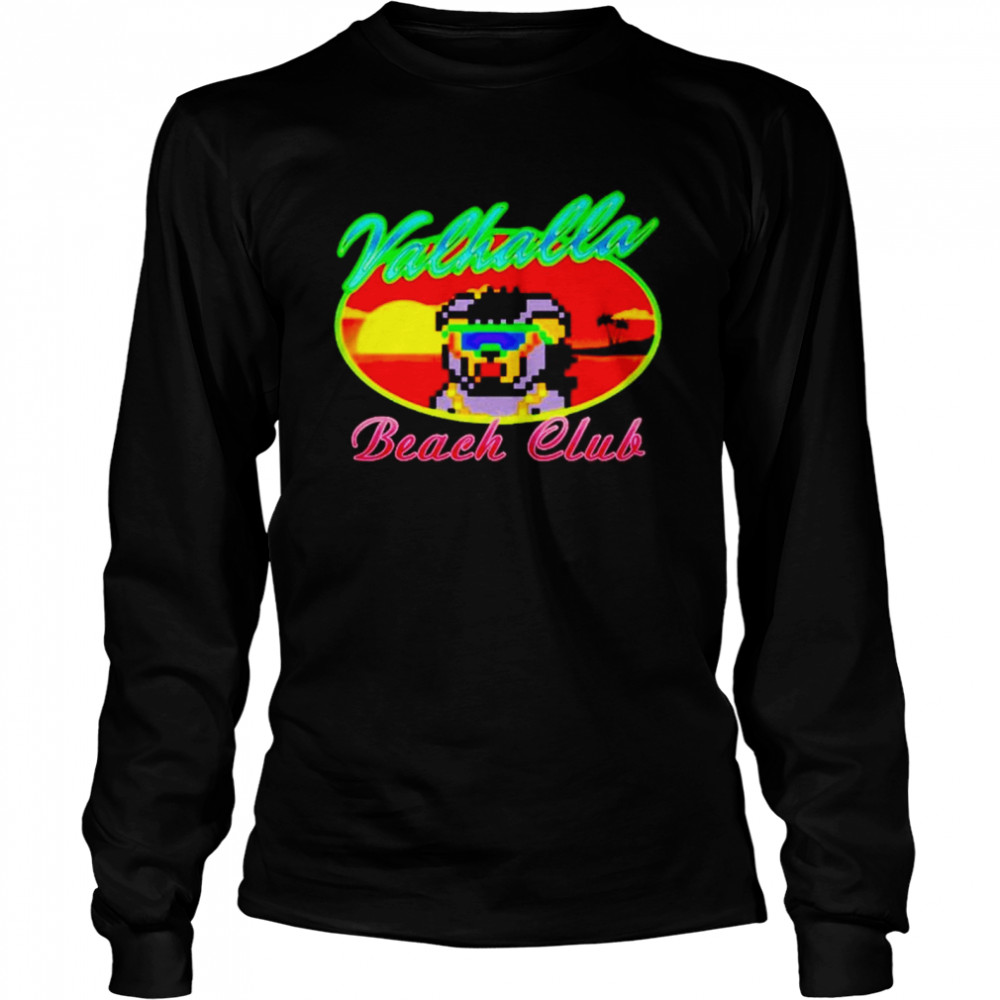 Valhalla Beach Club shirt Long Sleeved T-shirt