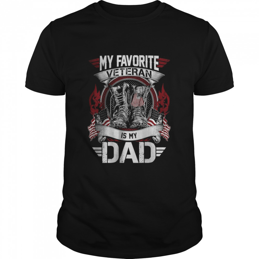 Veterans Day My Favorite Veteran Is My Dad T- Classic Men's T-shirt