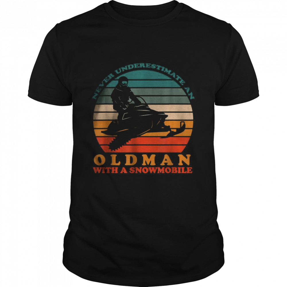 Vintage Never Underestimate An Old Man With A Snowmobile T- Classic Men's T-shirt