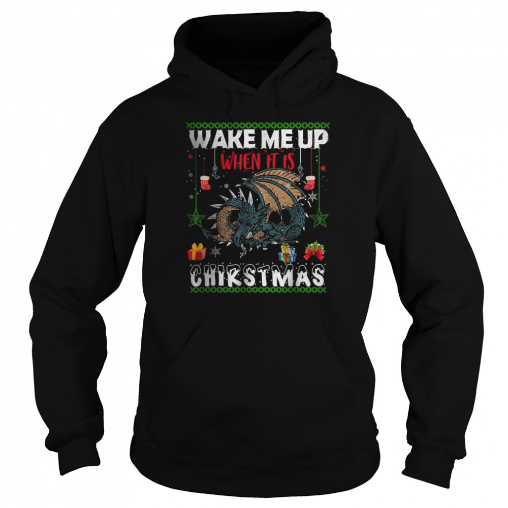 Wake me up when it’s Christmas Dragon lover Xmas T- Unisex Hoodie