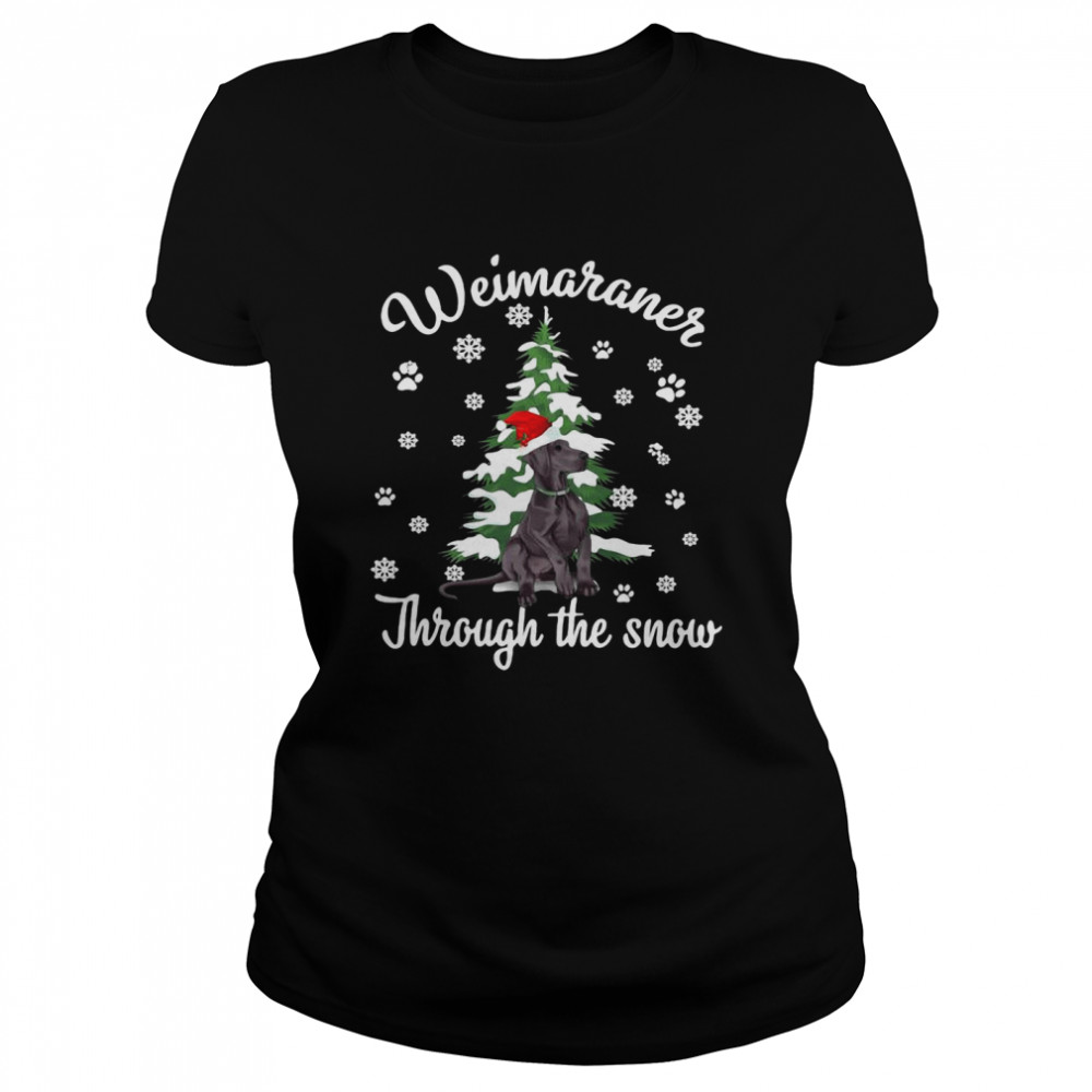 Weimaraner Through The Snow Christmas Dogs Classic Women's T-shirt