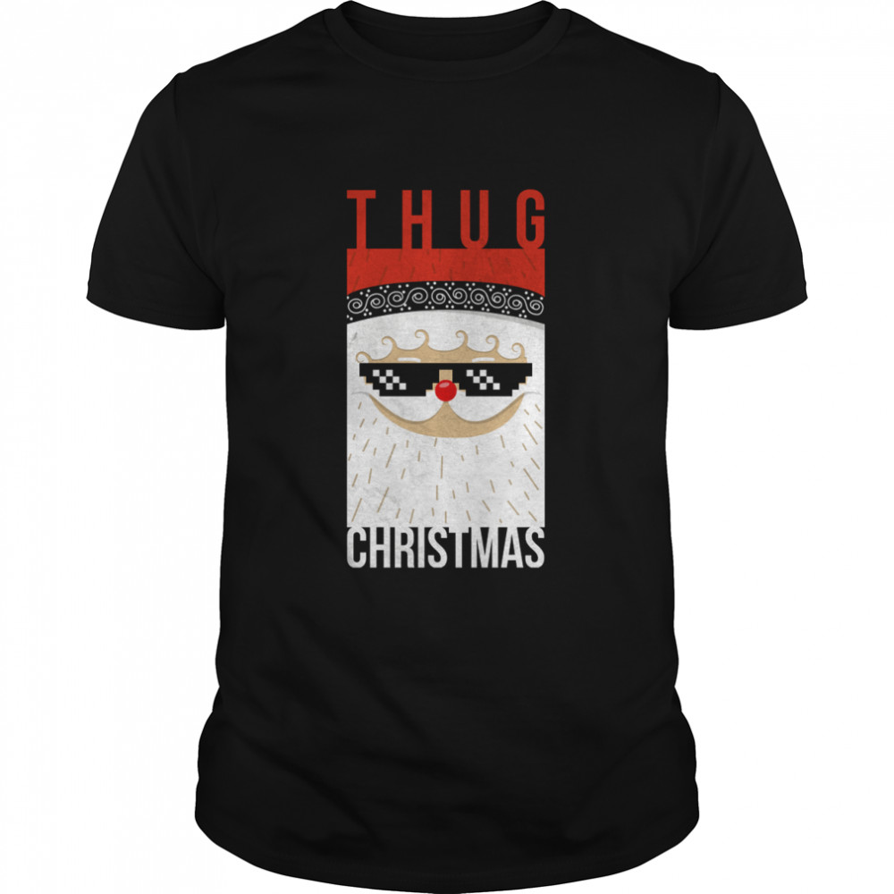 Thug Merry Christmas Day shirt