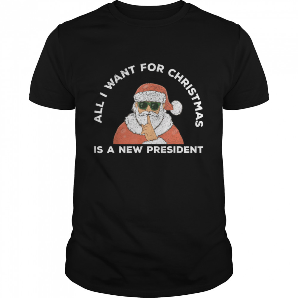 All I Want For Christmas Is A New President Anti Joe Biden Tee  Classic Men's T-shirt
