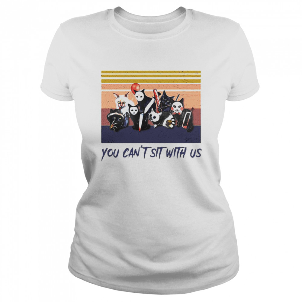 Cats You can’t sit with us shirt Classic Women's T-shirt