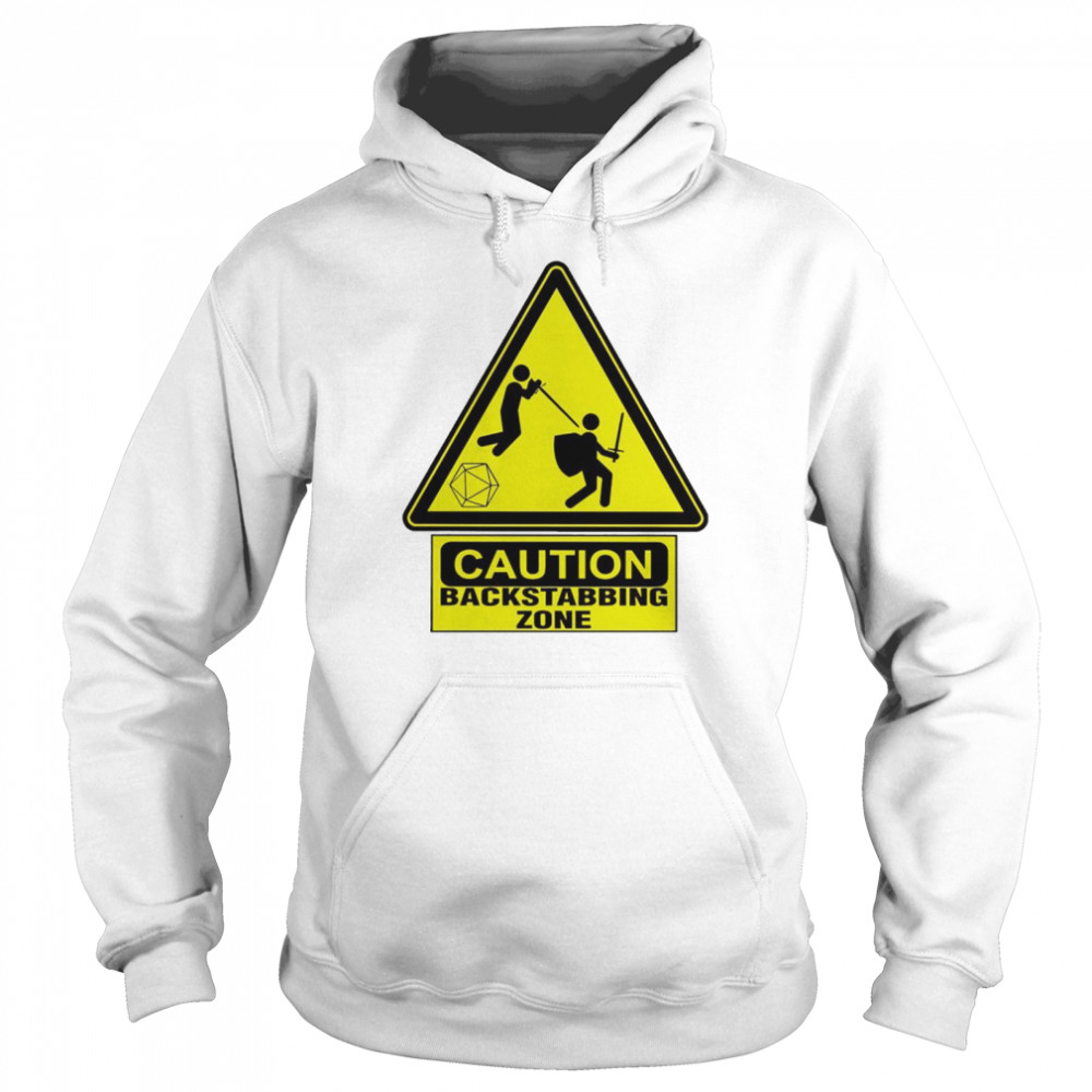 Caution Backstabbing Zone Unisex Hoodie