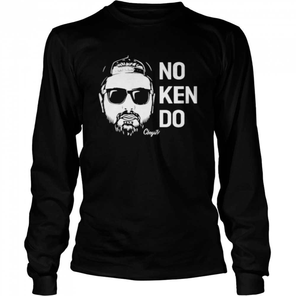 Cboystv Merch No Ken Do  Long Sleeved T-shirt