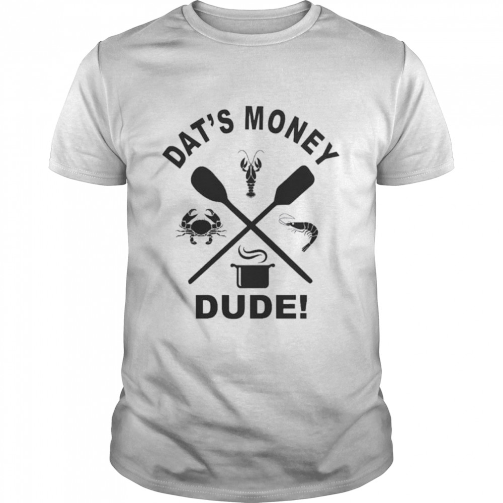 Dat’s Money Dude Stalekracker T-shirt Classic Men's T-shirt