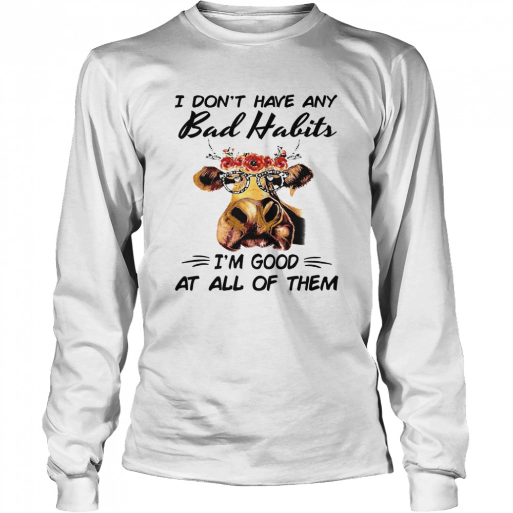 Donkey I Don’t Have Any Bad Habits I’m Good At All Of Them Long Sleeved T-shirt