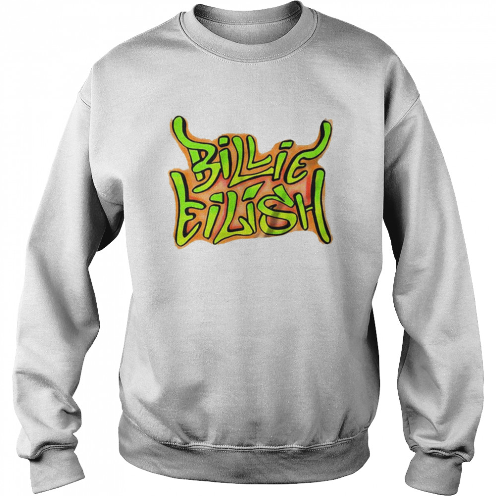 Graffiti Billie Eilish shirt Unisex Sweatshirt