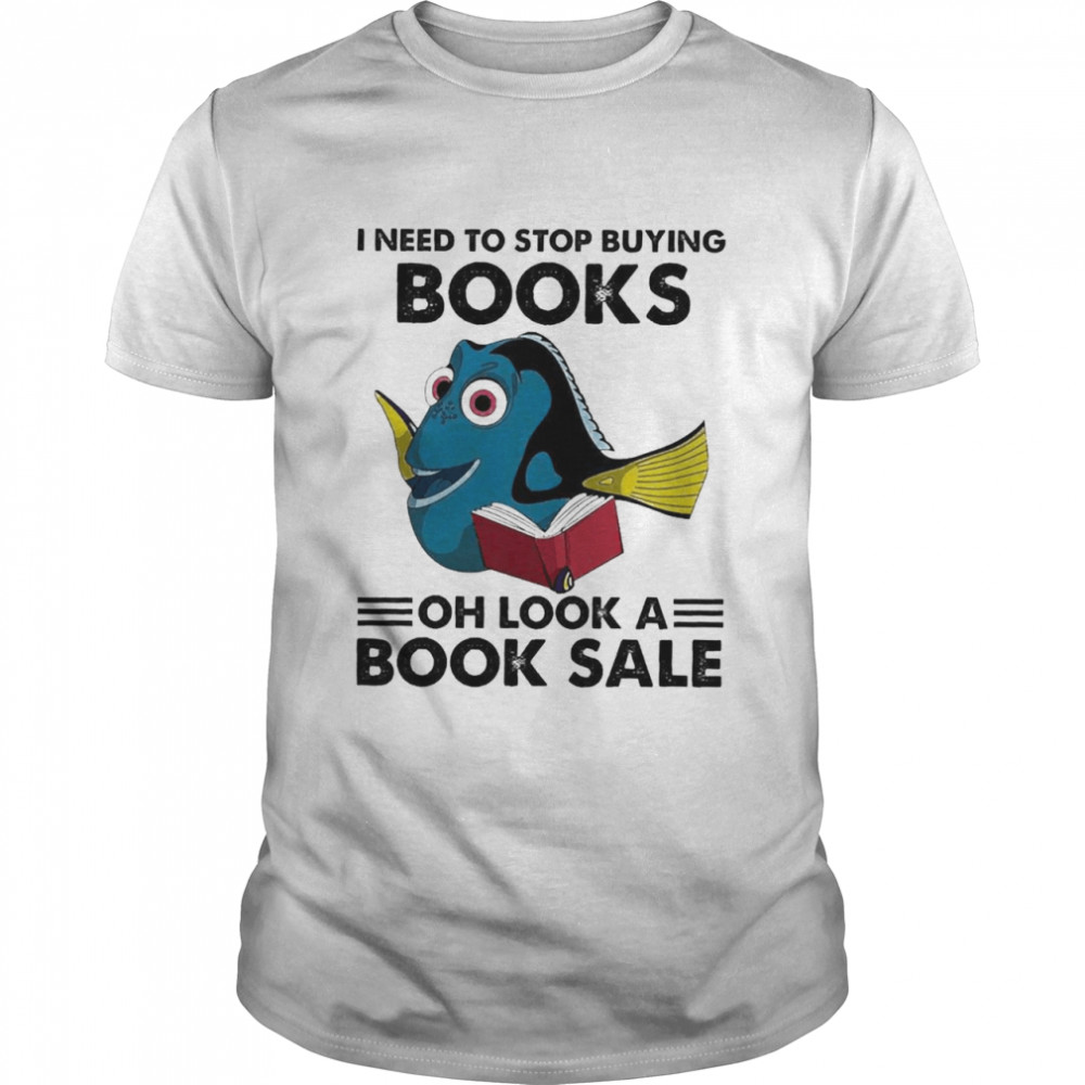 I Need To Stop Buying Books Oh Look A Book Sale Classic Men's T-shirt