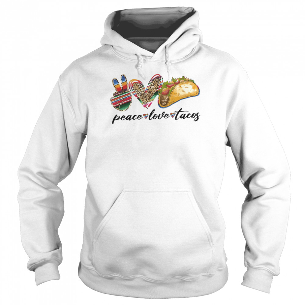 Peace Love Tacos Unisex Hoodie