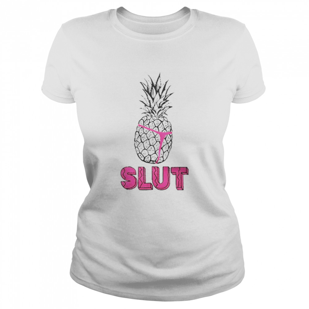 Pineapple slut T-shirt Classic Women's T-shirt