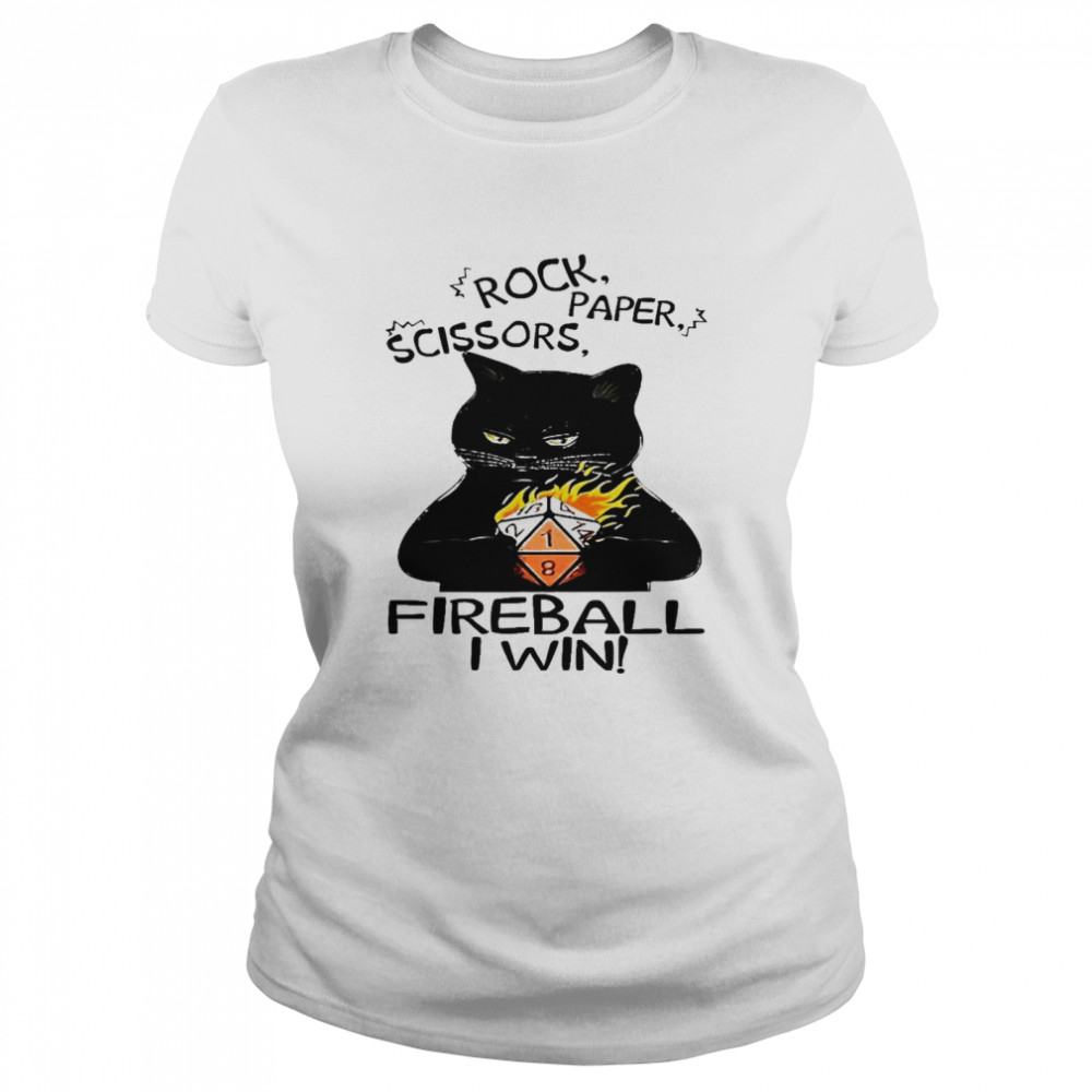 Rock paper scissors fireball i win shirt Classic Women's T-shirt