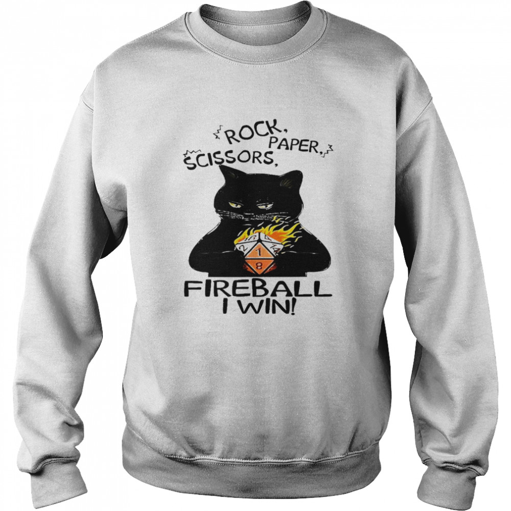 Rock paper scissors fireball i win shirt Unisex Sweatshirt