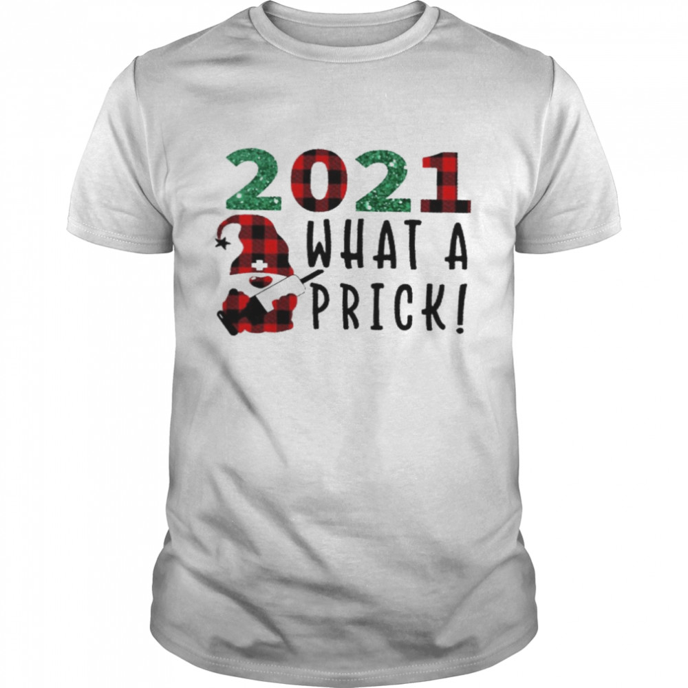 2021 What A Prick Classic Men's T-shirt