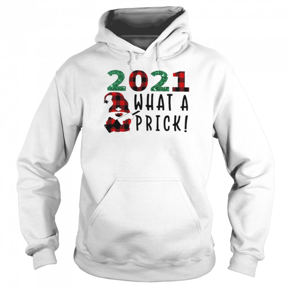 2021 What A Prick Unisex Hoodie