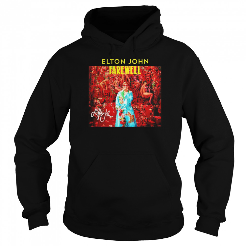 Elton John Farewell Signature shirt Unisex Hoodie