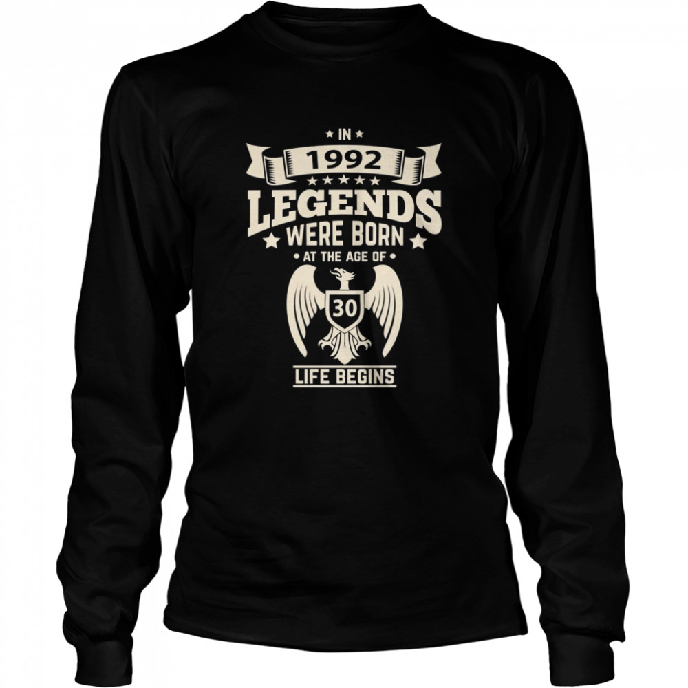 Im Jahr 1992 wurden Legenden um 30 Lebensbeginnen geboren Langarmshirt Long Sleeved T-shirt