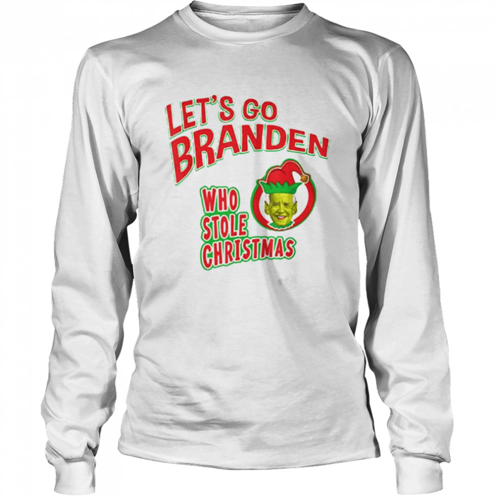 Let’s Go Branden Who Stole Christmas Anti Biden – Grinch Long Sleeved T-shirt