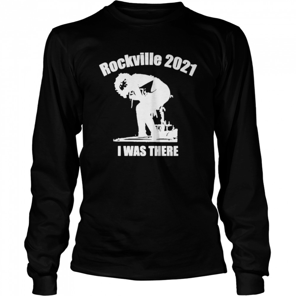 Official Rockville 2021 i was there shirt Long Sleeved T-shirt