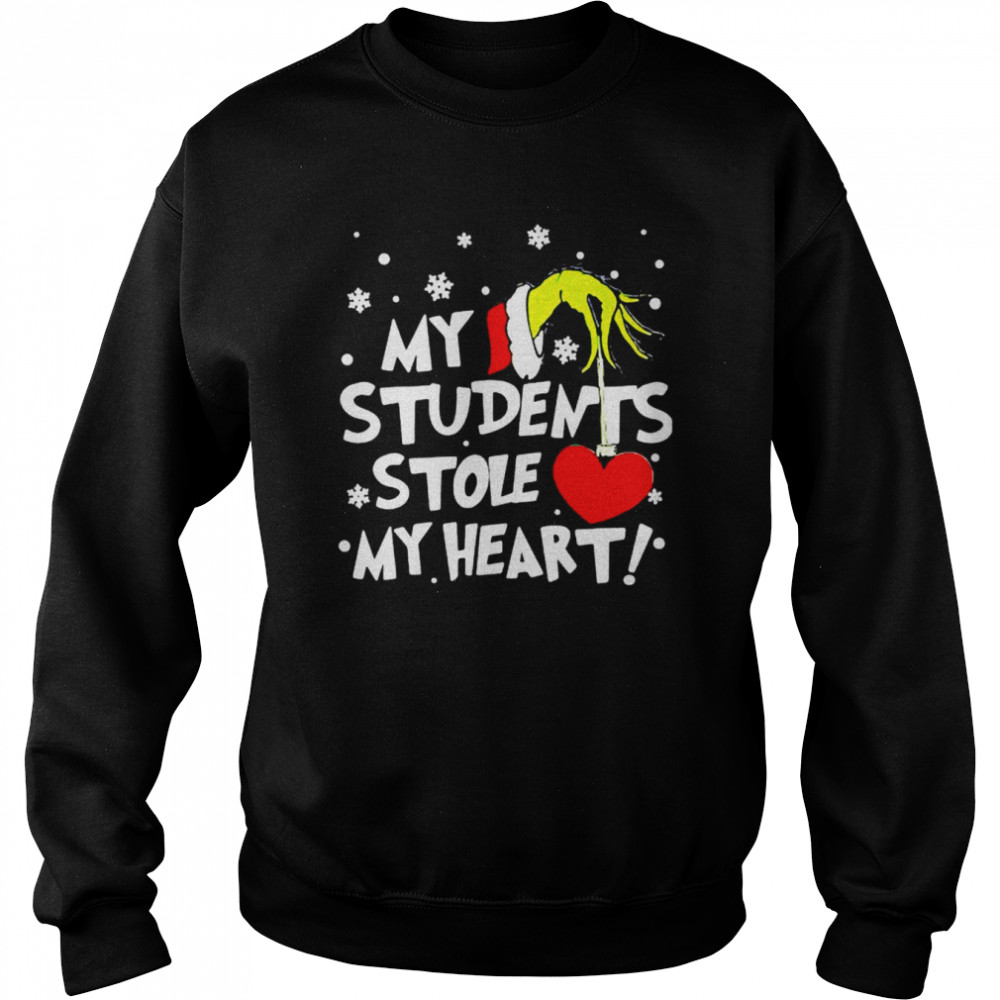 Original grinch my students stole my heart Christmas sweater Unisex Sweatshirt