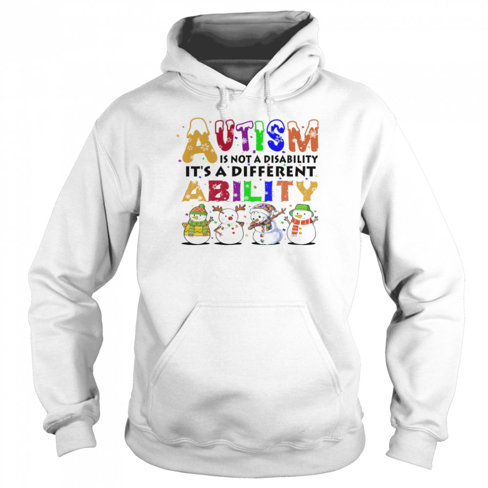 Snowman Autism Is Not A Disability It’s A Different Ability Unisex Hoodie