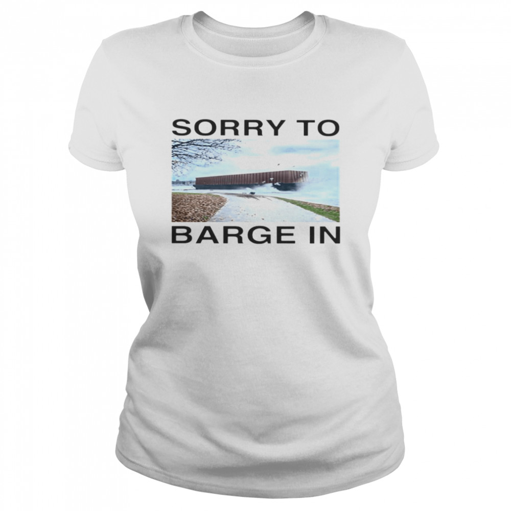 Vancouver sorry to barge in shirt Classic Women's T-shirt