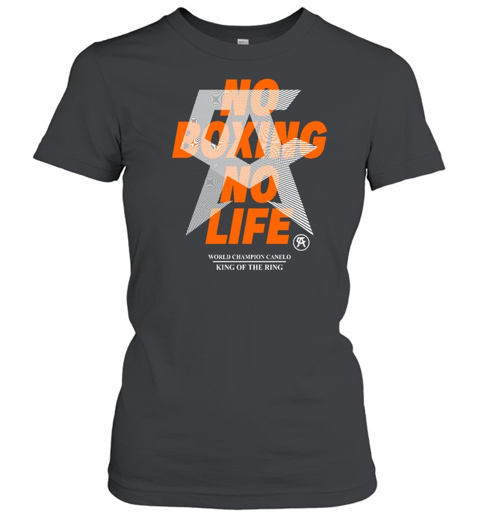 No Boxing No Life Classic Women's T-shirt