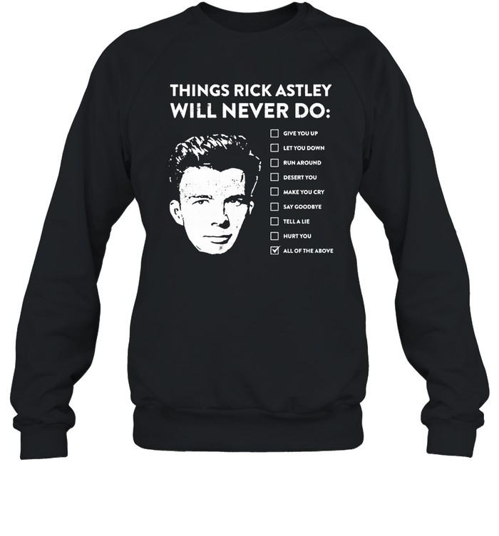 Rick Astley Unisex Sweatshirt