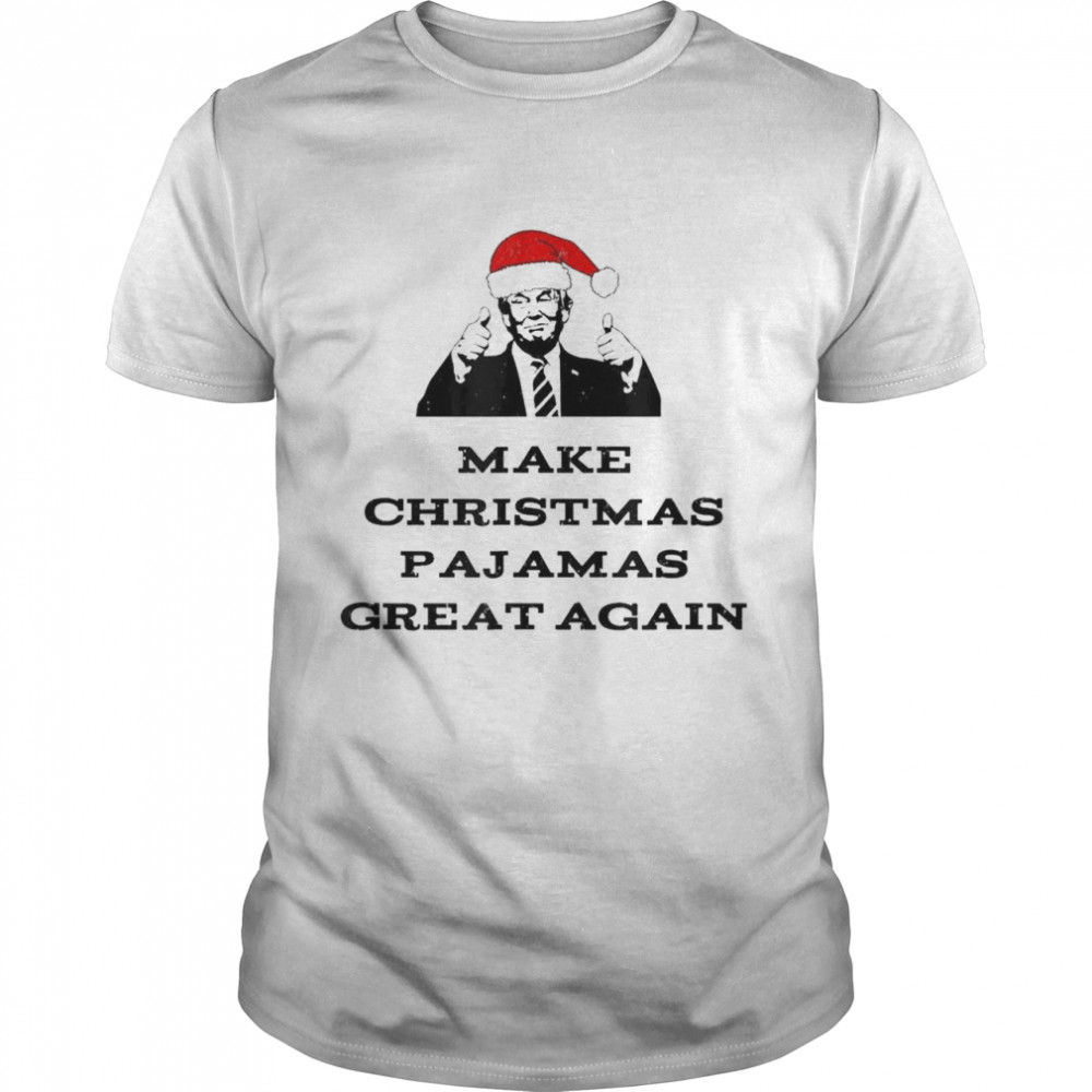 Trump Make Christmas Pajamas Great Again T-Shirt